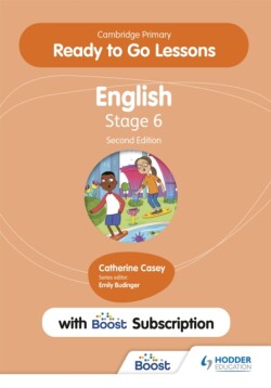 Cambridge Primary Ready to Go Lessons for English 6 Second edition with Boost Subscription