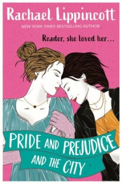 Pride and Prejudice and the City