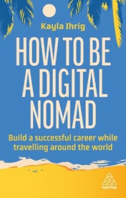 How to Be a Digital Nomad