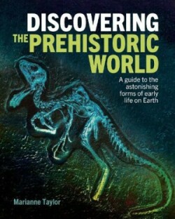 Discovering the Prehistoric World