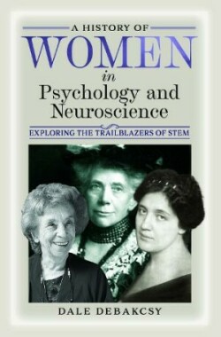 History of Women in Psychology and Neuroscience