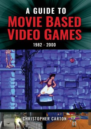 Guide to Movie Based Video Games, 1982-2000