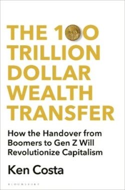 100 Trillion Dollar Wealth Transfer