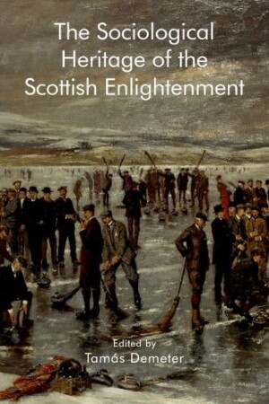 Sociological Heritage of the Scottish Enlightenment