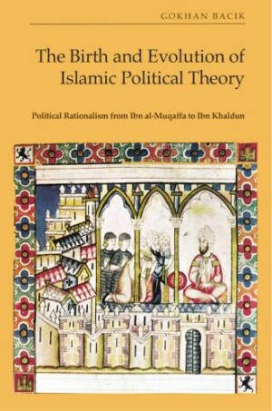 Birth and Evolution of Islamic Political Theory