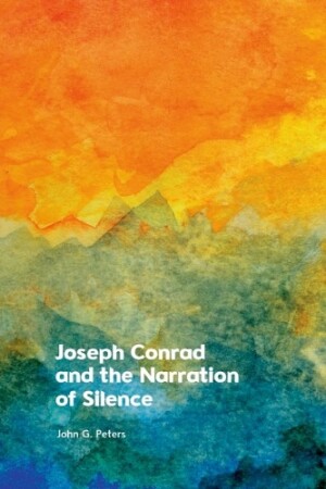 Joseph Conrad and the Narration of Silence