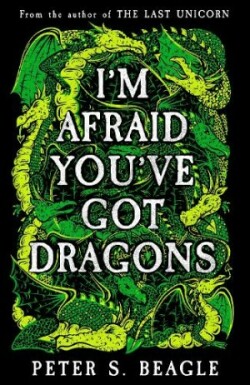 I'm Afraid You've Got Dragons