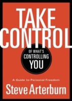 Take Control of What's Controlling You