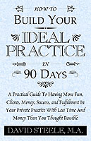 How to Build Your Ideal Practice in 90 Days