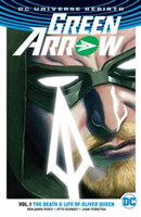 Green Arrow Vol. 1: The Death and Life Of Oliver Queen (Rebirth)