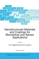 Nanostructured Materials and Coatings for Biomedical and Sensor Applications