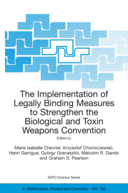 Implementation of Legally Binding Measures to Strengthen the Biological and Toxin Weapons Convention