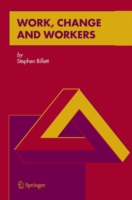 Work, Change and Workers