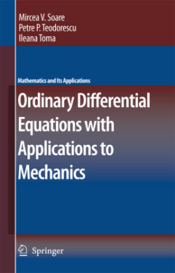 Ordinary Differential Equations with Applications to Mechanics