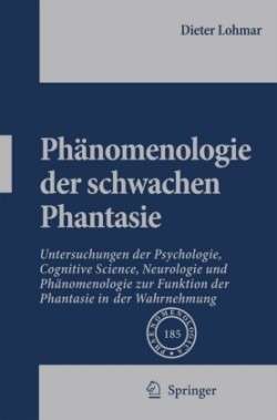 Phänomenologie der schwachen Phantasie