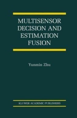 Multisensor Decision And Estimation Fusion