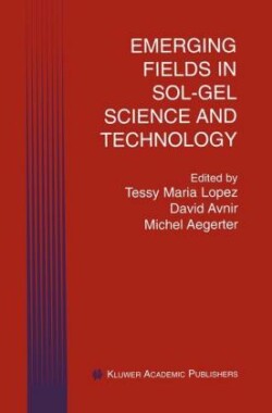 Emerging Fields in Sol-Gel Science and Technology