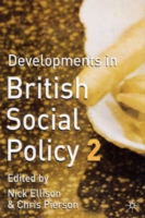 Developments in British Social Policy
