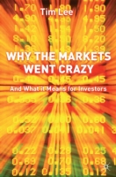 Why The Markets Went Crazy