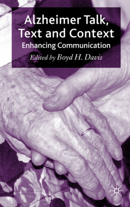 Alzheimer Talk, Text and Context Enhancing Communication