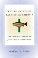 Why Do Catholics Eat Fish On Friday?