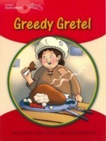 Macmillan English Explorers: Young Explorers 1 Greedy Gretel