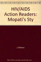 HIV/AIDS Action Readers: Mopati's Story