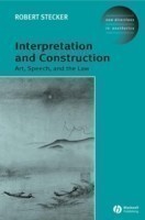 Interpretation and Construction Art, Speech, and the Law