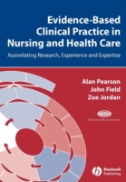 Evidence-Based Clinical Practice in Nursing and Health Care