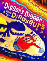 Diggory Digger and the Dinosaurs