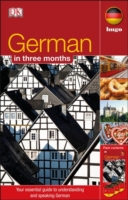 German In 3 Months Your Essential Guide to Understanding and Speaking German