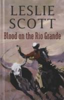 Blood on the Rio Grande