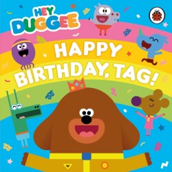 Hey Duggee: Happy Birthday, Tag!