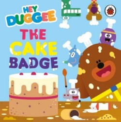 Hey Duggee: The Cake Badge