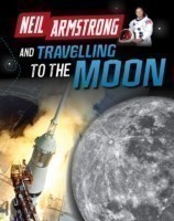 Neil Armstrong and Traveling to the Moon
