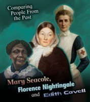 Mary Seacole, Florence Nightingale and Edith Cavell