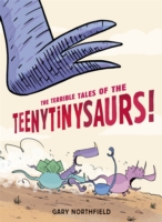 Terrible Tales of the Teenytinysaurs!