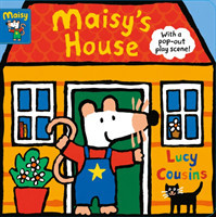 Maisy's House: With a pop-out play scene