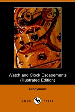 Watch and Clock Escapements