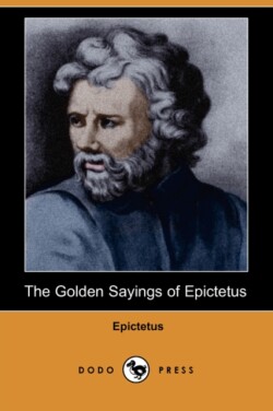 Golden Sayings of Epictetus (Dodo Press)