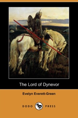 Lord of Dynevor (Dodo Press)