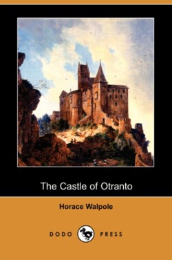 Castle of Otranto (Dodo Press)
