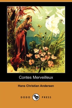 Contes Merveilleux (Dodo Press)