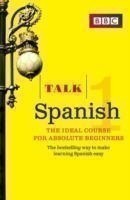 Talk Spanish 1 (Book + CD) The ideal Spanish course for absolute beginners