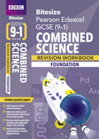 BBC Bitesize Edexcel GCSE (9-1) Combined Science Foundation Revision Workbook - 2023 and 2024 exams