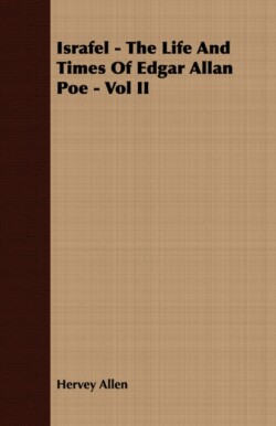Israfel - The Life And Times Of Edgar Allan Poe - Vol II