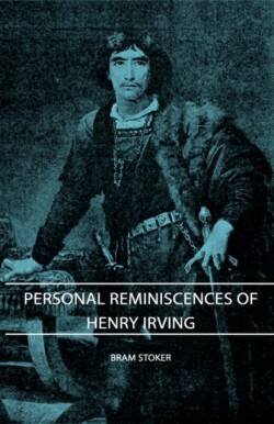 Personal Reminiscences Of Henry Irving