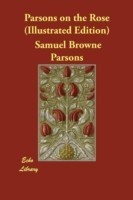 Parsons on the Rose (Illustrated Edition)