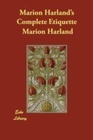 Marion Harland's Complete Etiquette