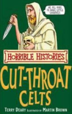 Horrible Histories: Cut-Throat Celts